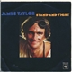 James Taylor - Stand And Fight