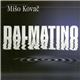 Mišo Kovač - Dalmatino